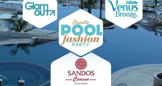 Glam Out Pool Fashion Party llega a Sandos Cancún