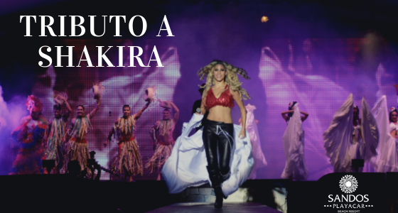 Tributo a Shakira: El nuevo espectáculo que tienes que ver en Sandos Playacar