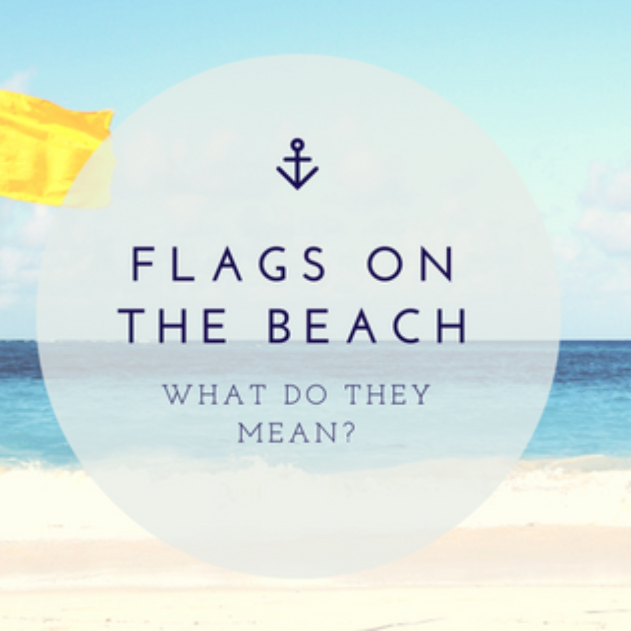 What Do The Beach Flag Colors Mean?